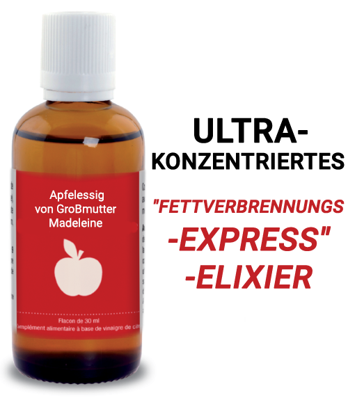 Ultra-konzentriertes Fettverbrennungs-Express-Elixier von Großmutter Madeleine